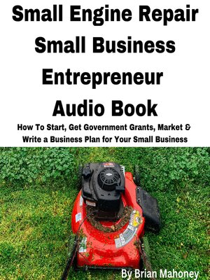 cover image of Small Engine Repair Small Business Entrepreneur Audio Book